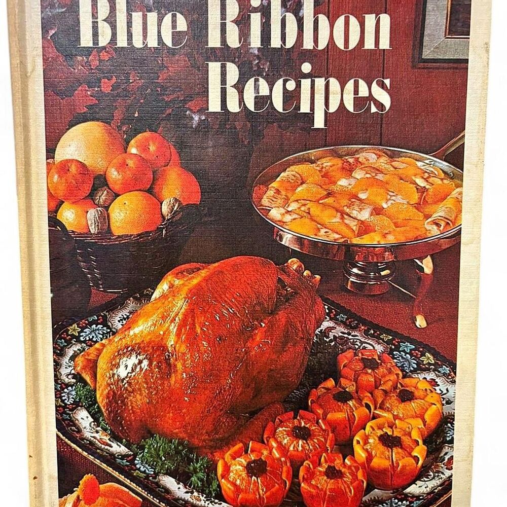 Vintage 1968 Blue Ribbon Recipes County Fair Winners Cookbook
